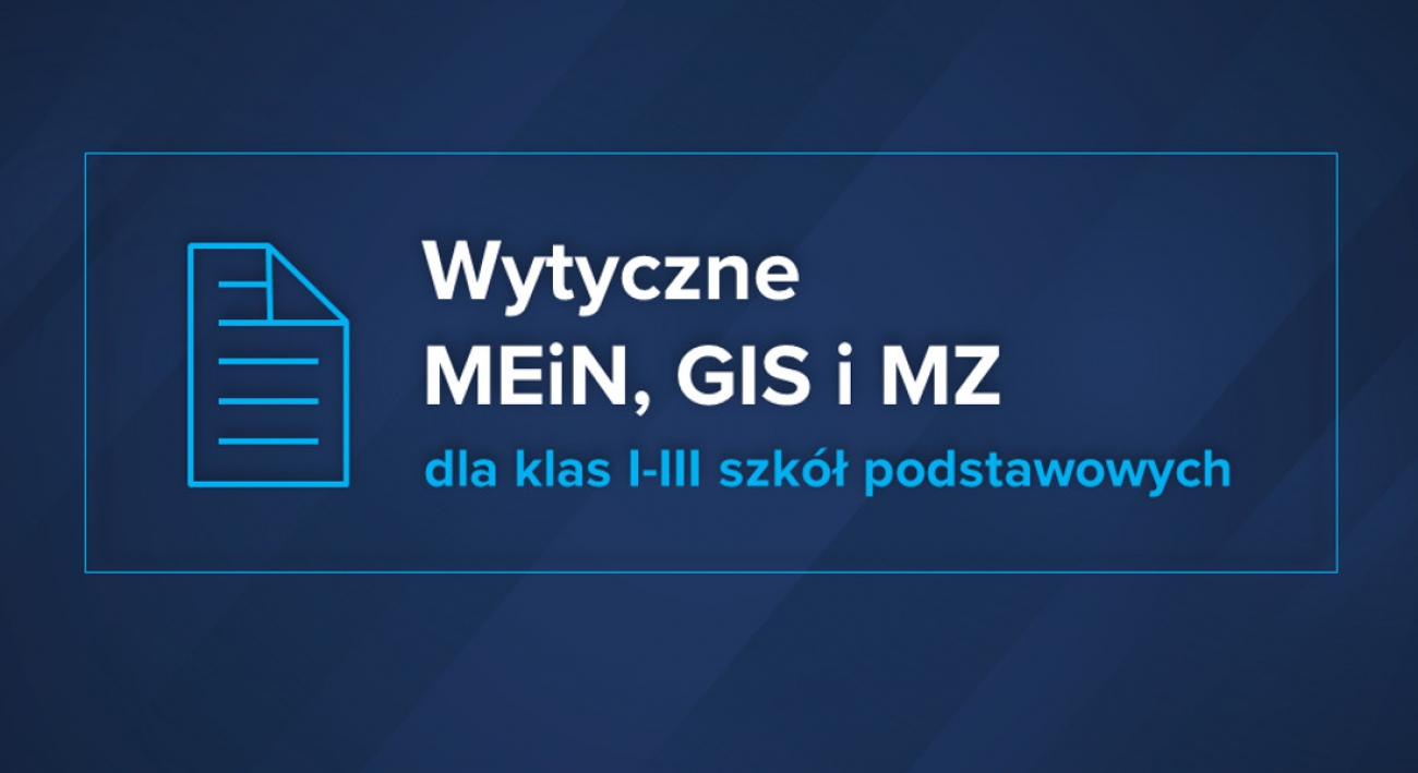 Wytyczne MEN, MZ i GiS